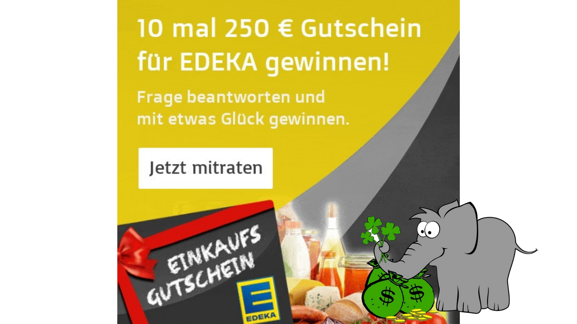 10 x 250€ Gutschein für Edeka gewinnen Der Gewinnofant